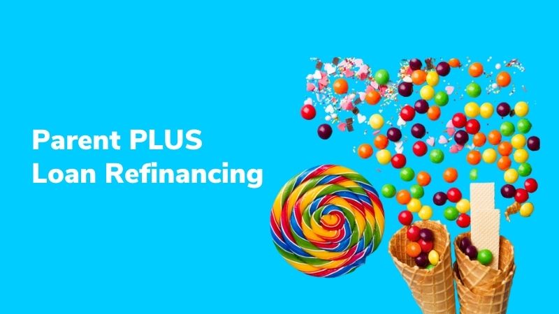 Refinance Parent PLUS Loans